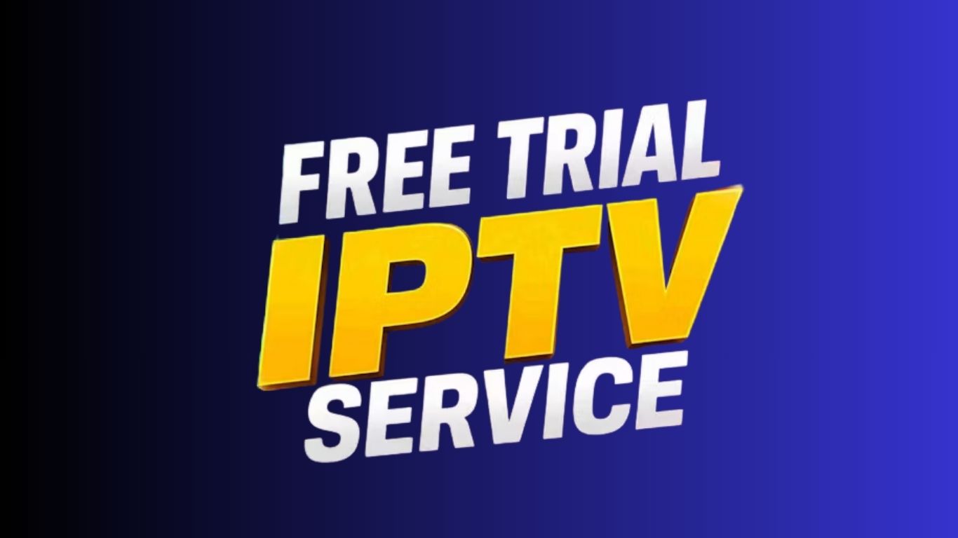 Free Trial IPTV UK: Why Testing an IPTV Service Before Buying Matters